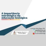 a importância estratégica da educação teológica